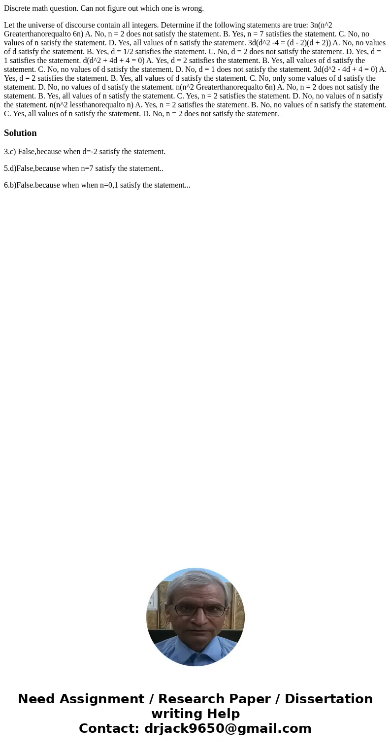 Discrete math question. Can not figure out which one is wrong. Let the universe of discourse contain all integers. Determine if the following statements are tru Discrete math question. Can not figure out which one is wrong. Let the universe of discourse contain all integers. Determine if the following statements are tru
