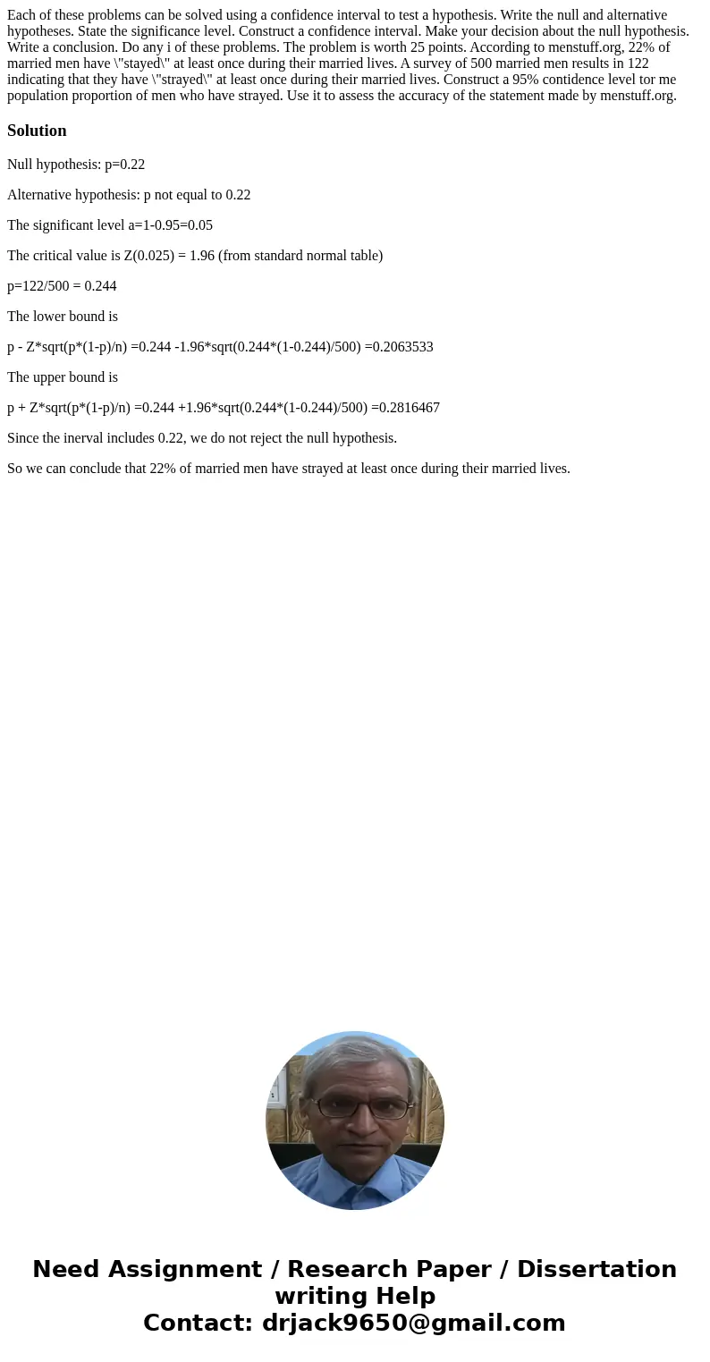 Each of these problems can be solved using a confidence interval to test a hypothesis. Write the null and alternative hypotheses. State the significance level.  Each of these problems can be solved using a confidence interval to test a hypothesis. Write the null and alternative hypotheses. State the significance level.