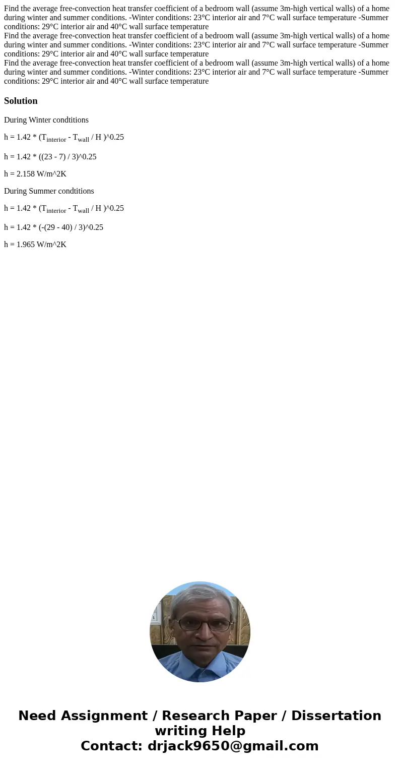 Find the average free-convection heat transfer coefficient of a bedroom wall (assume 3m-high vertical walls) of a home during winter and summer conditions. -Wi  Find the average free-convection heat transfer coefficient of a bedroom wall (assume 3m-high vertical walls) of a home during winter and summer conditions. -Wi
