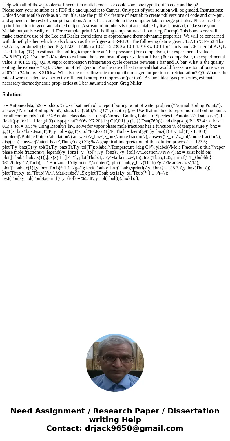 Help with all of these problems. I need it in matlab code... or could someone type it out in code and help? Please scan your solution as a PDF file and upload i Help with all of these problems. I need it in matlab code... or could someone type it out in code and help? Please scan your solution as a PDF file and upload i