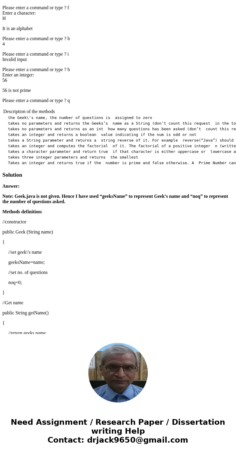 Here is the file :- In Java, Write a class definition (not a program, there is no main method) named Geek (saved in a file Geek.java) that models a person who i Here is the file :- In Java, Write a class definition (not a program, there is no main method) named Geek (saved in a file Geek.java) that models a person who i