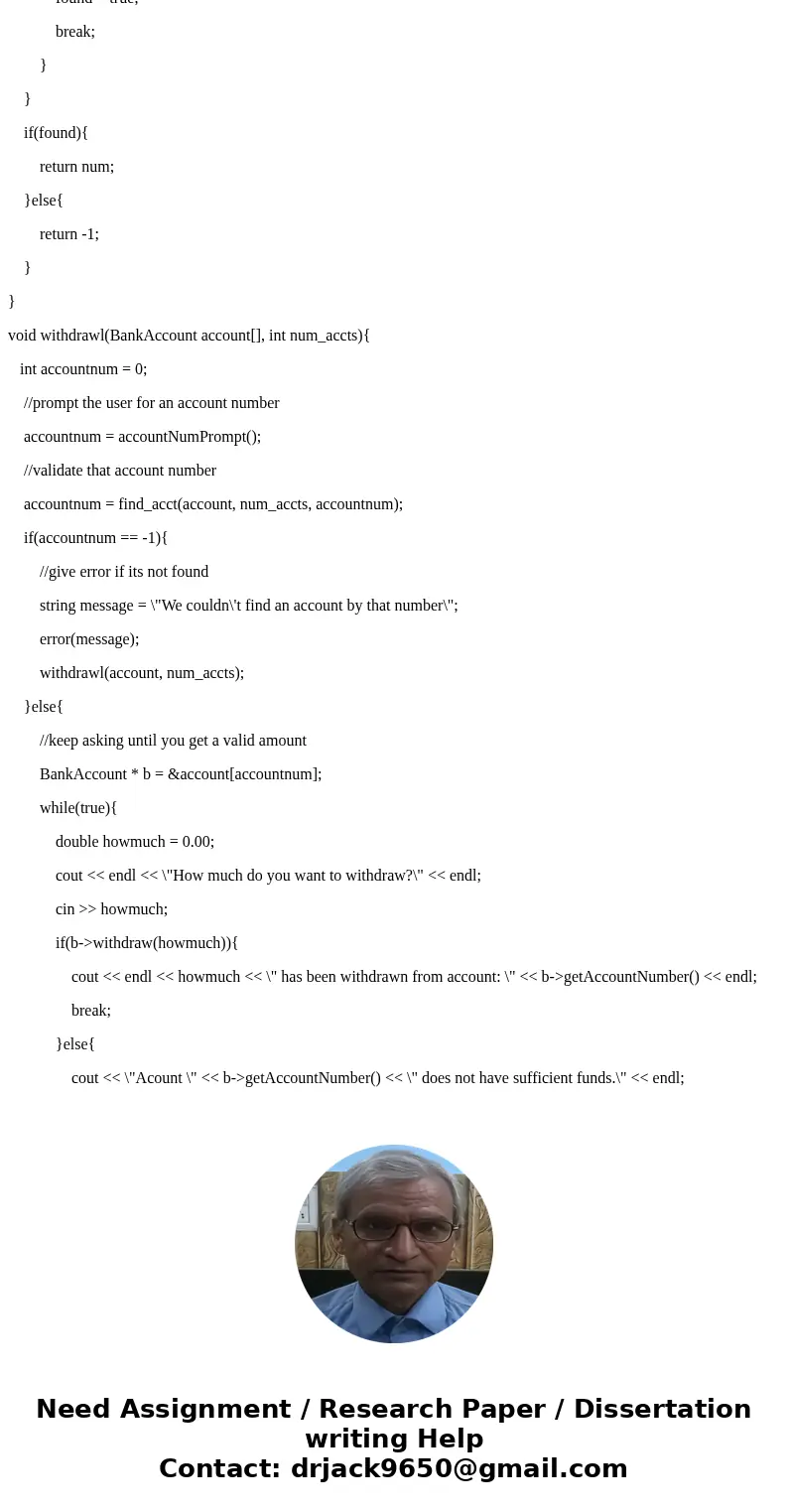 I need help with this. My first code kind of works, but it isn\'t showing the balance after each transaction. Develop a banking program using an Account class.  I need help with this. My first code kind of works, but it isn\'t showing the balance after each transaction. Develop a banking program using an Account class.