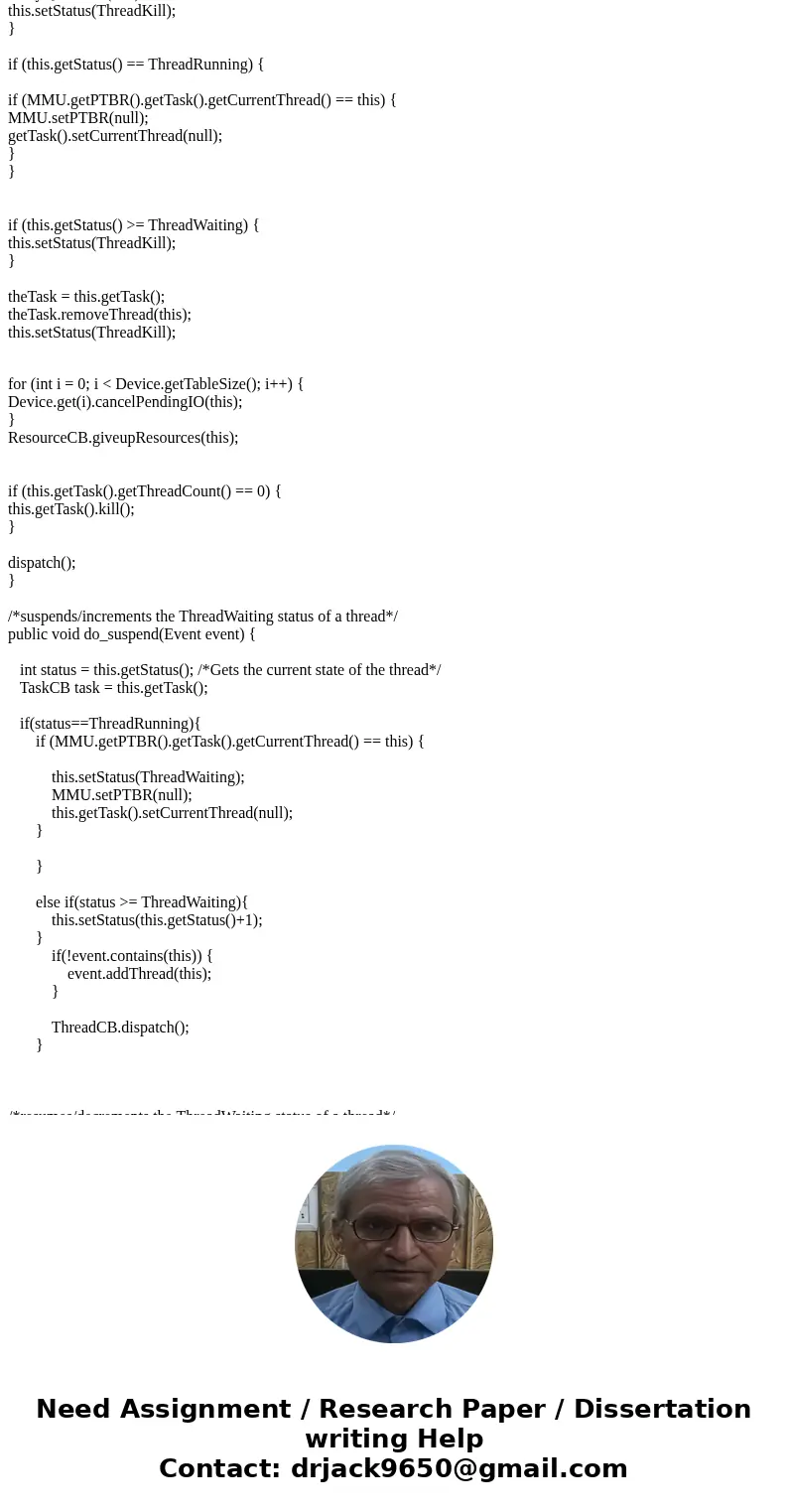 I Need Serious Help with this assignment. Plenty Points to be earned here Objective: To implement Thread scheduling on the OSP2 simulator using a modified versi I Need Serious Help with this assignment. Plenty Points to be earned here Objective: To implement Thread scheduling on the OSP2 simulator using a modified versi