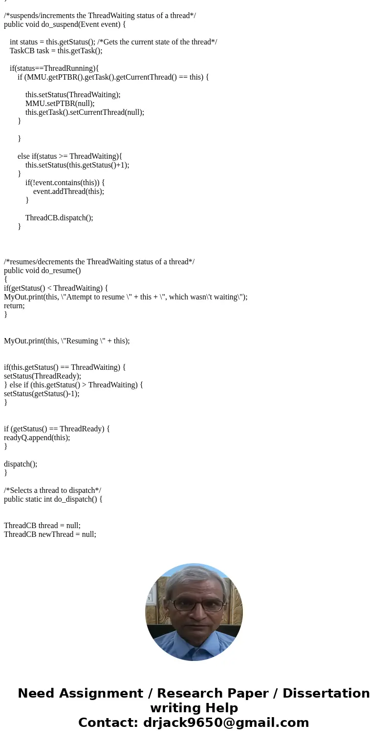 I Need Serious Help with this assignment. Plenty Points to be earned here Objective: To implement Thread scheduling on the OSP2 simulator using a modified versi I Need Serious Help with this assignment. Plenty Points to be earned here Objective: To implement Thread scheduling on the OSP2 simulator using a modified versi