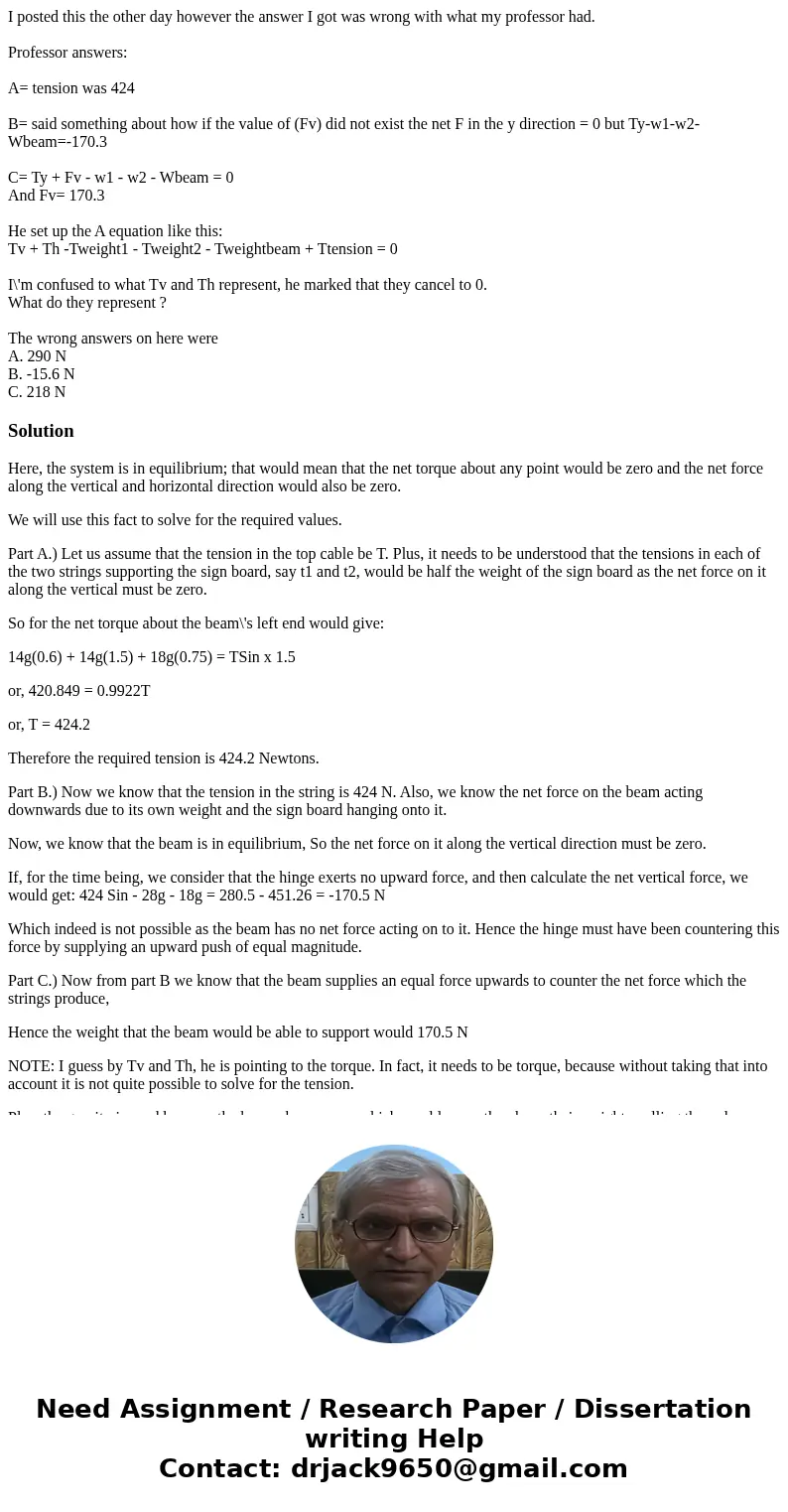 I posted this the other day however the answer I got was wrong with what my professor had. Professor answers: A= tension was 424 B= said something about how if  I posted this the other day however the answer I got was wrong with what my professor had. Professor answers: A= tension was 424 B= said something about how if