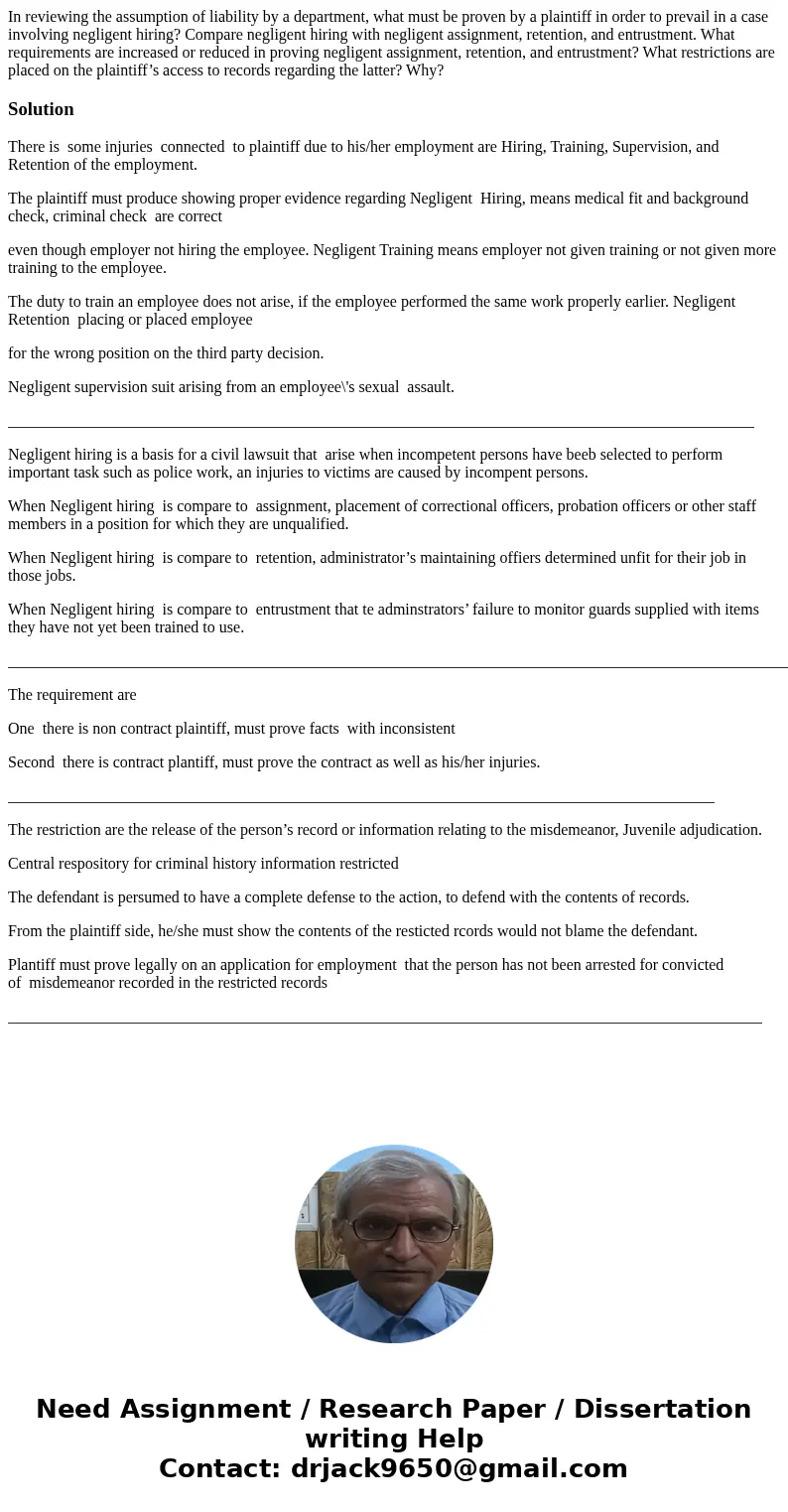 In reviewing the assumption of liability by a department, what must be proven by a plaintiff in order to prevail in a case involving negligent hiring? Compare n In reviewing the assumption of liability by a department, what must be proven by a plaintiff in order to prevail in a case involving negligent hiring? Compare n