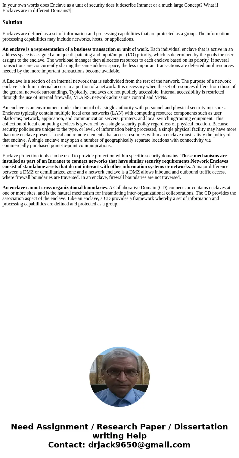 In your own words does Enclave as a unit of security does it describe Intranet or a much large Concept? What if Enclaves are in different Domains?|SolutionEncl  In your own words does Enclave as a unit of security does it describe Intranet or a much large Concept? What if Enclaves are in different Domains?|SolutionEncl