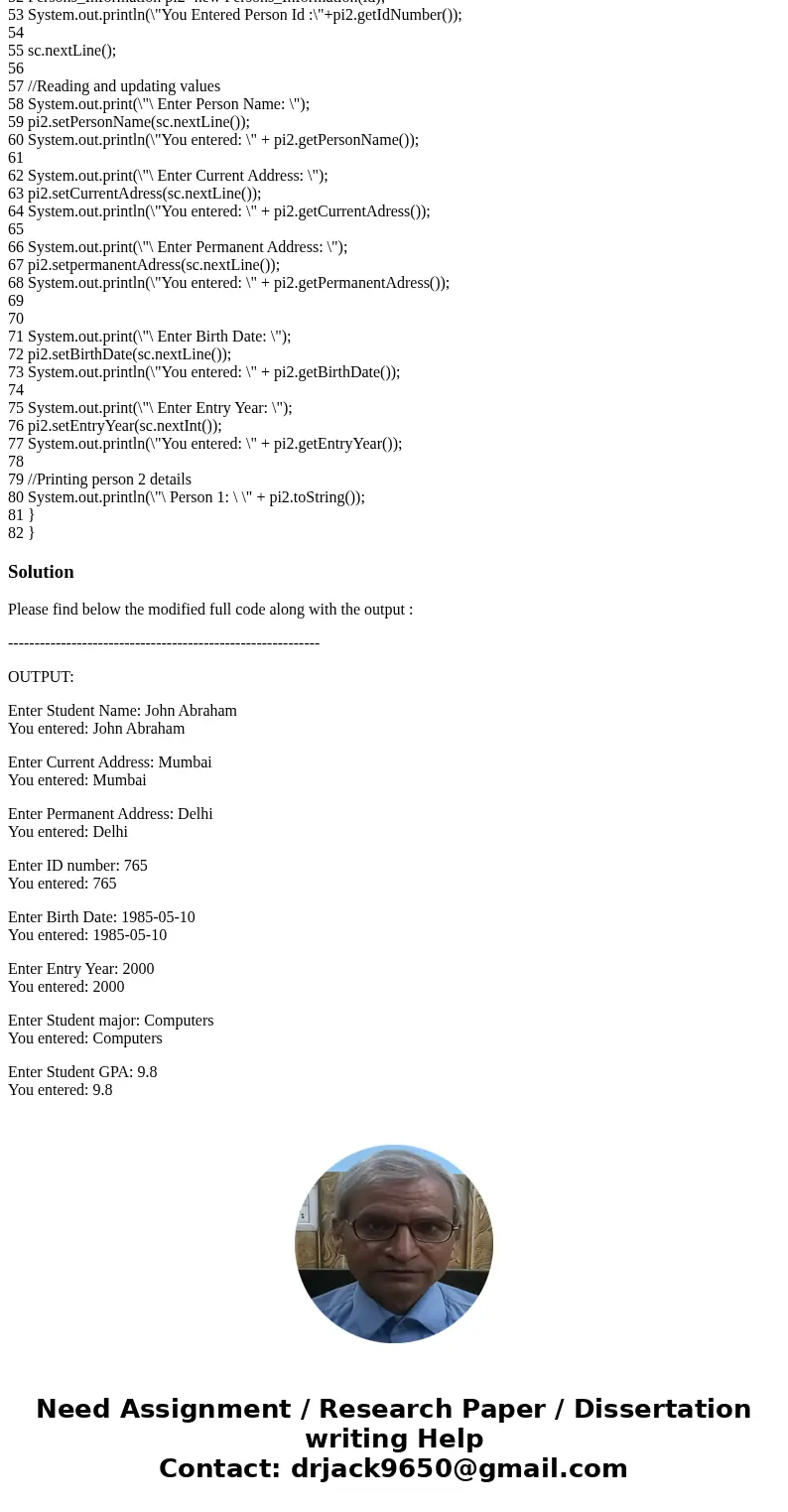 In your Person class: Change the visibility of all fields from private to protected. Change the visibility of the methods to calculate age and time in college f In your Person class: Change the visibility of all fields from private to protected. Change the visibility of the methods to calculate age and time in college f