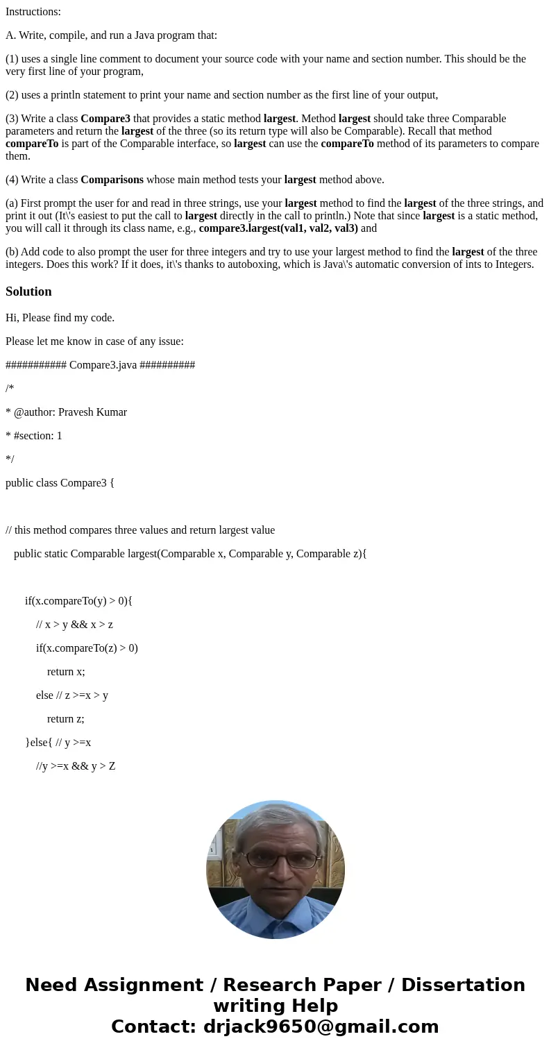 Instructions: A. Write, compile, and run a Java program that: (1) uses a single line comment to document your source code with your name and section number. Thi Instructions: A. Write, compile, and run a Java program that: (1) uses a single line comment to document your source code with your name and section number. Thi