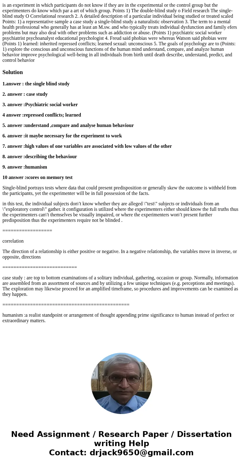 is an experiment in which participants do not know if they are in the experimental or the control group but the experimenters do know which par a art of which   is an experiment in which participants do not know if they are in the experimental or the control group but the experimenters do know which par a art of which