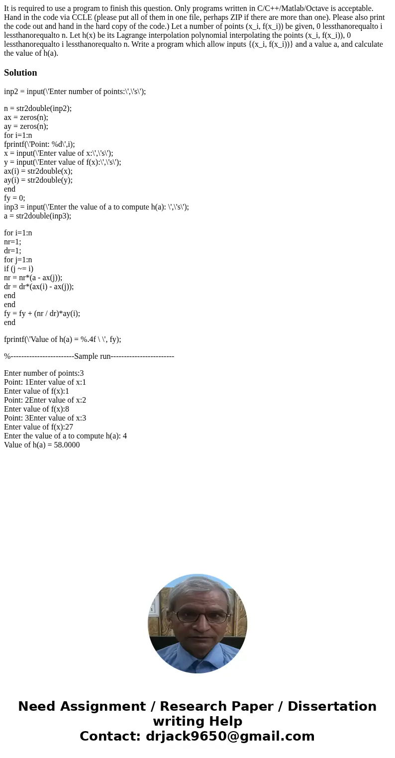  It is required to use a program to finish this question. Only programs written in C/C++/Matlab/Octave is acceptable. Hand in the code via CCLE (please put all 