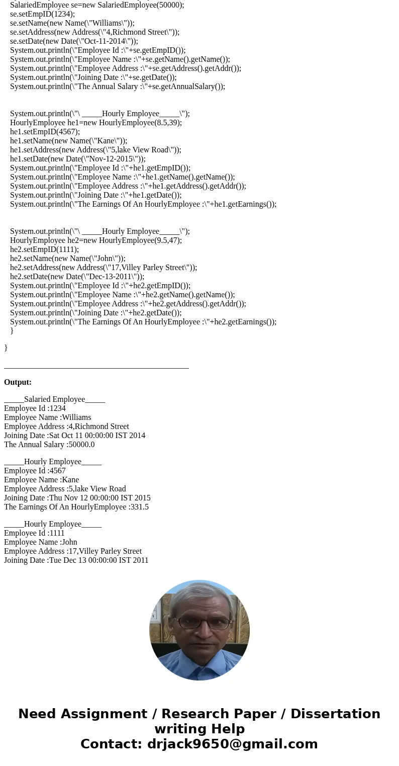 Java: Design two subclasses of Employee…SalariedEmployee and HourlyEmployee. A salaried employee has an annual salary attribute. An hourly employee has an hourl Java: Design two subclasses of Employee…SalariedEmployee and HourlyEmployee. A salaried employee has an annual salary attribute. An hourly employee has an hourl