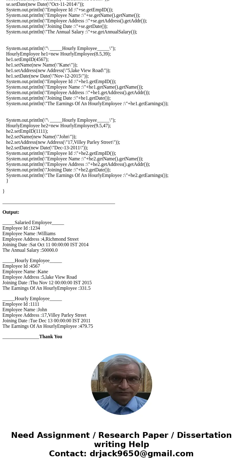 Java: Design two subclasses of Employee…SalariedEmployee and HourlyEmployee. A salaried employee has an annual salary attribute. An hourly employee has an hourl Java: Design two subclasses of Employee…SalariedEmployee and HourlyEmployee. A salaried employee has an annual salary attribute. An hourly employee has an hourl