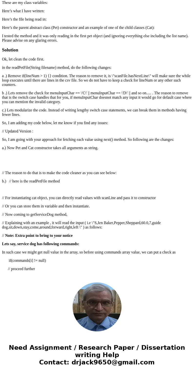 (Java) I’m having issues getting my readFile method to read a CSV file correctly. PetBoardingList is the class that houses the readFile method and generates rep (Java) I’m having issues getting my readFile method to read a CSV file correctly. PetBoardingList is the class that houses the readFile method and generates rep
