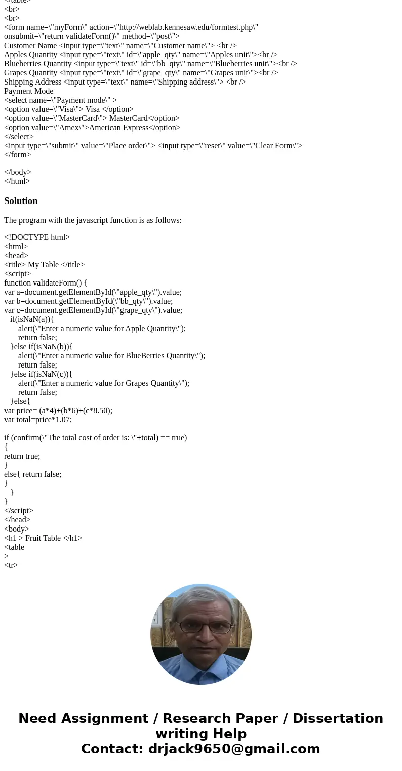 Make a copy of the order form from lab exercise 4 and name it l6p2.php. Remove the JavaScript code to calculate the total price. If you used anything other than