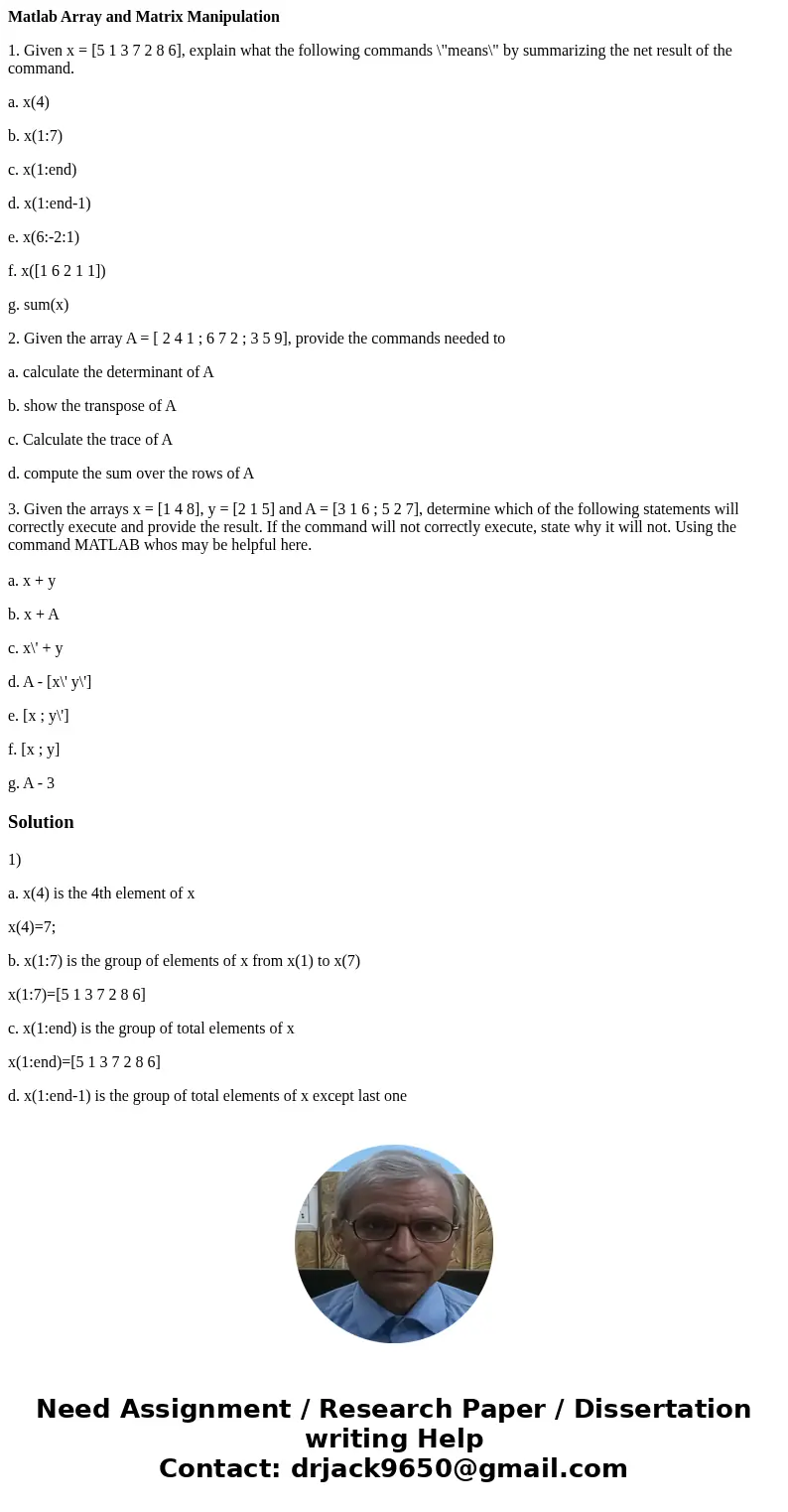 Matlab Array and Matrix Manipulation 1. Given x = [5 1 3 7 2 8 6], explain what the following commands \