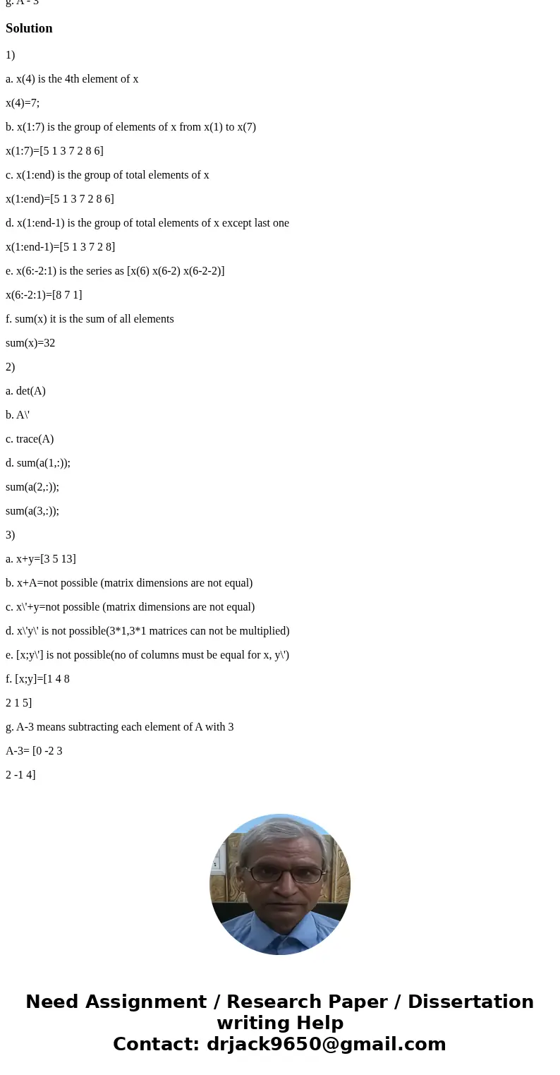 Matlab Array and Matrix Manipulation 1. Given x = [5 1 3 7 2 8 6], explain what the following commands \