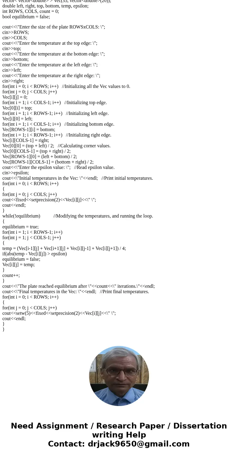 Need to implement this in C++ and the program *must* use vector class. The temperature distribution in a thin metal plate with constant (or isothermal) temperat