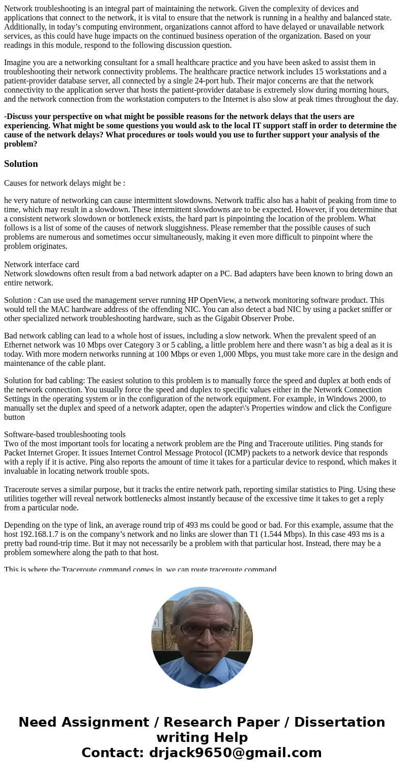 Network troubleshooting is an integral part of maintaining the network. Given the complexity of devices and applications that connect to the network, it is vita Network troubleshooting is an integral part of maintaining the network. Given the complexity of devices and applications that connect to the network, it is vita