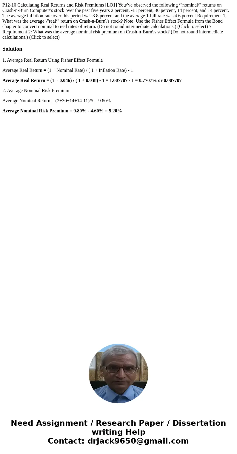  P12-10 Calculating Real Returns and Risk Premiums [LO1] You\'ve observed the following \