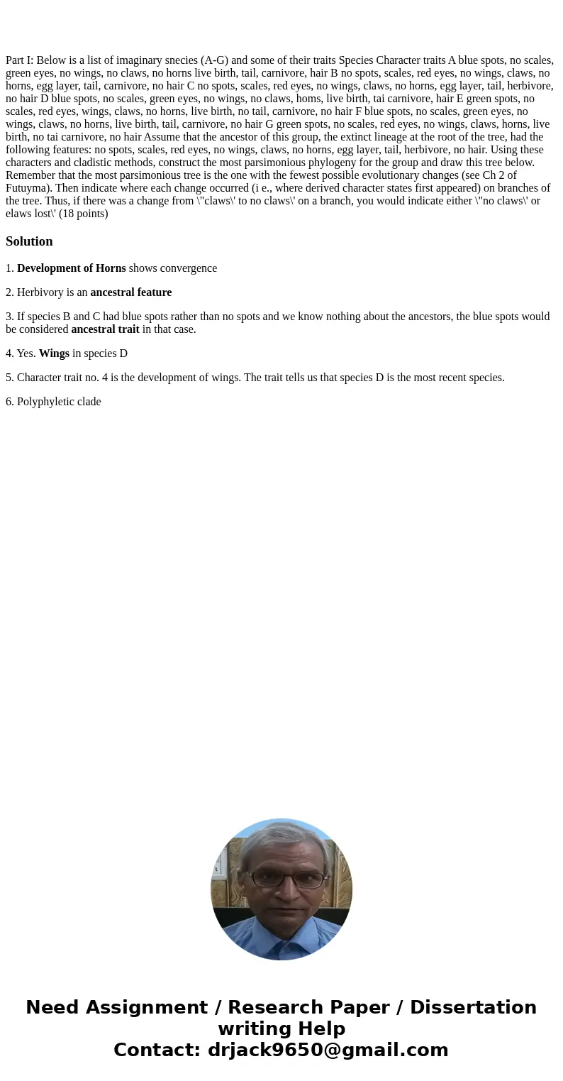  Part I: Below is a list of imaginary snecies (A-G) and some of their traits Species Character traits A blue spots, no scales, green eyes, no wings, no claws, n