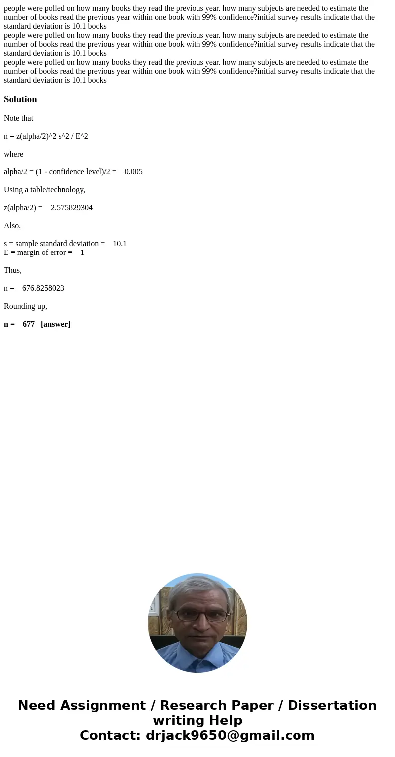 people were polled on how many books they read the previous year. how many subjects are needed to estimate the number of books read the previous year within on  people were polled on how many books they read the previous year. how many subjects are needed to estimate the number of books read the previous year within on