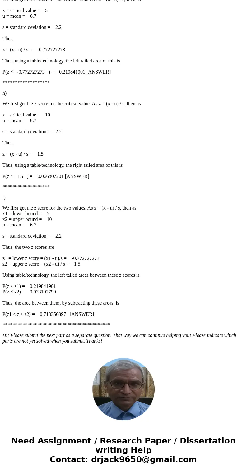 Please answer Questions 4 and 5. And label each part as well as show your work. Thank you so muchSolution4. g) We first get the z score for the critical value. 