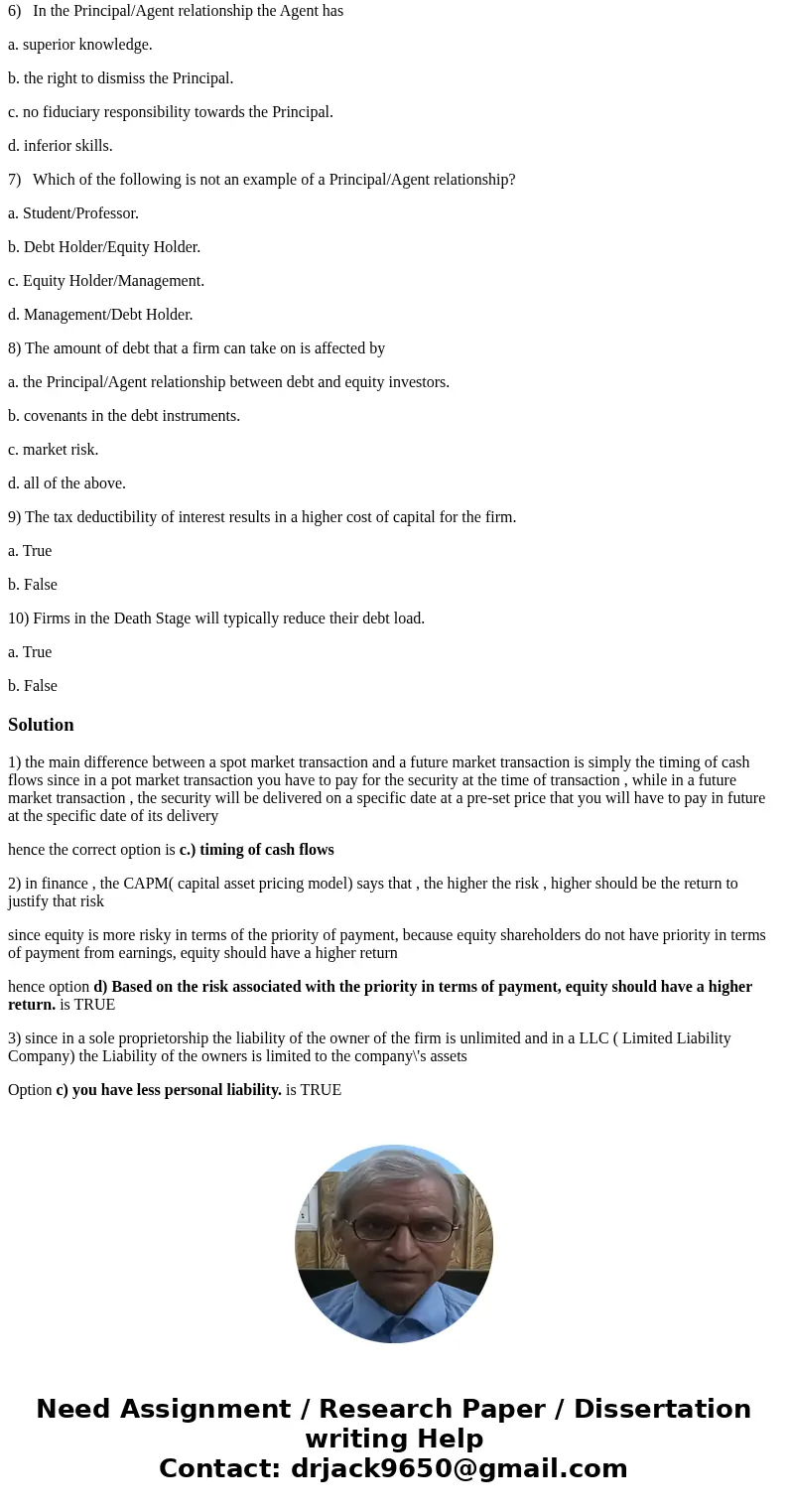 please choose the correct answer for the following 10 questions: 1) The main difference between a spot market transaction and a future market transaction is rel please choose the correct answer for the following 10 questions: 1) The main difference between a spot market transaction and a future market transaction is rel