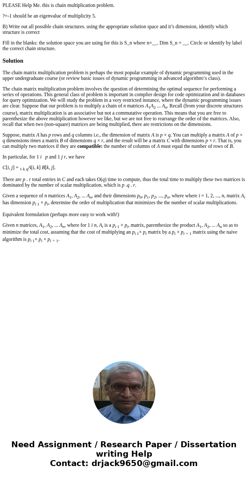 PLEASE Help Me. this is chain multiplication problem. ?=-1 should be an eigenvalue of multiplicity 5. B) Write out all possible chain structures. using the appr PLEASE Help Me. this is chain multiplication problem. ?=-1 should be an eigenvalue of multiplicity 5. B) Write out all possible chain structures. using the appr