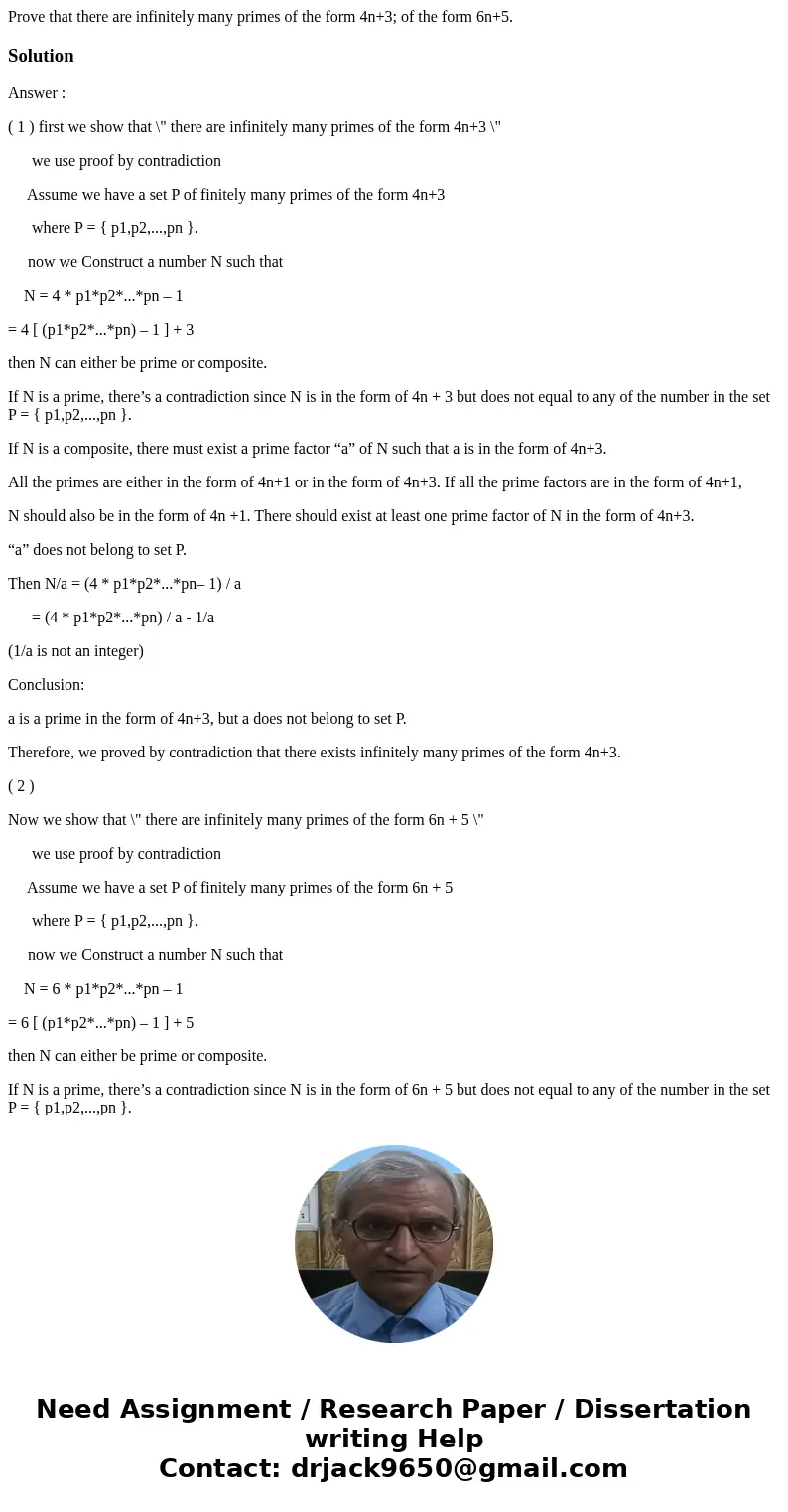 Prove that there are infinitely many primes of the form 4n+3; of the form 6n+5.SolutionAnswer : ( 1 ) first we show that \ Prove that there are infinitely many primes of the form 4n+3; of the form 6n+5.SolutionAnswer : ( 1 ) first we show that \