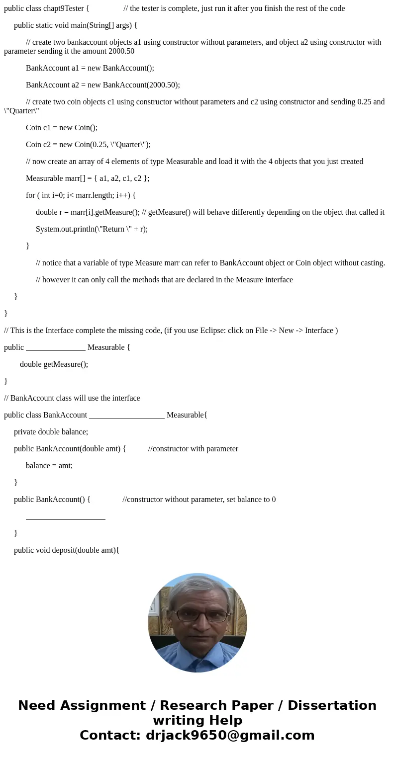 public class chapt9Tester { // the tester is complete, just run it after you finish the rest of the code public static void main(String[] args) { // create two 