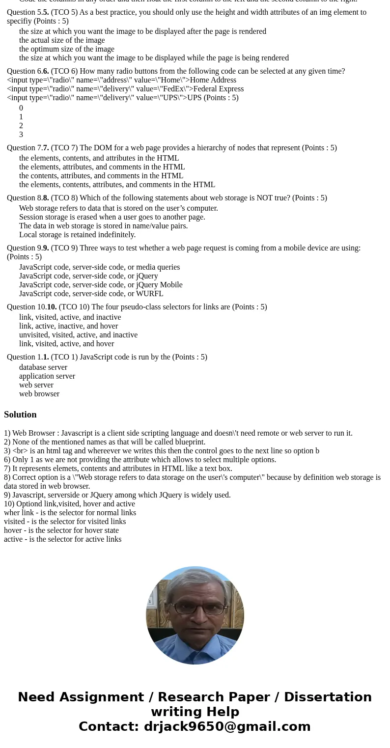 Question 1.1. (TCO 1) JavaScript code is run by the (Points : 5) database server application server web server web browser Question 2.2. (TCO 2) A flowchart il  Question 1.1. (TCO 1) JavaScript code is run by the (Points : 5) database server application server web server web browser Question 2.2. (TCO 2) A flowchart il