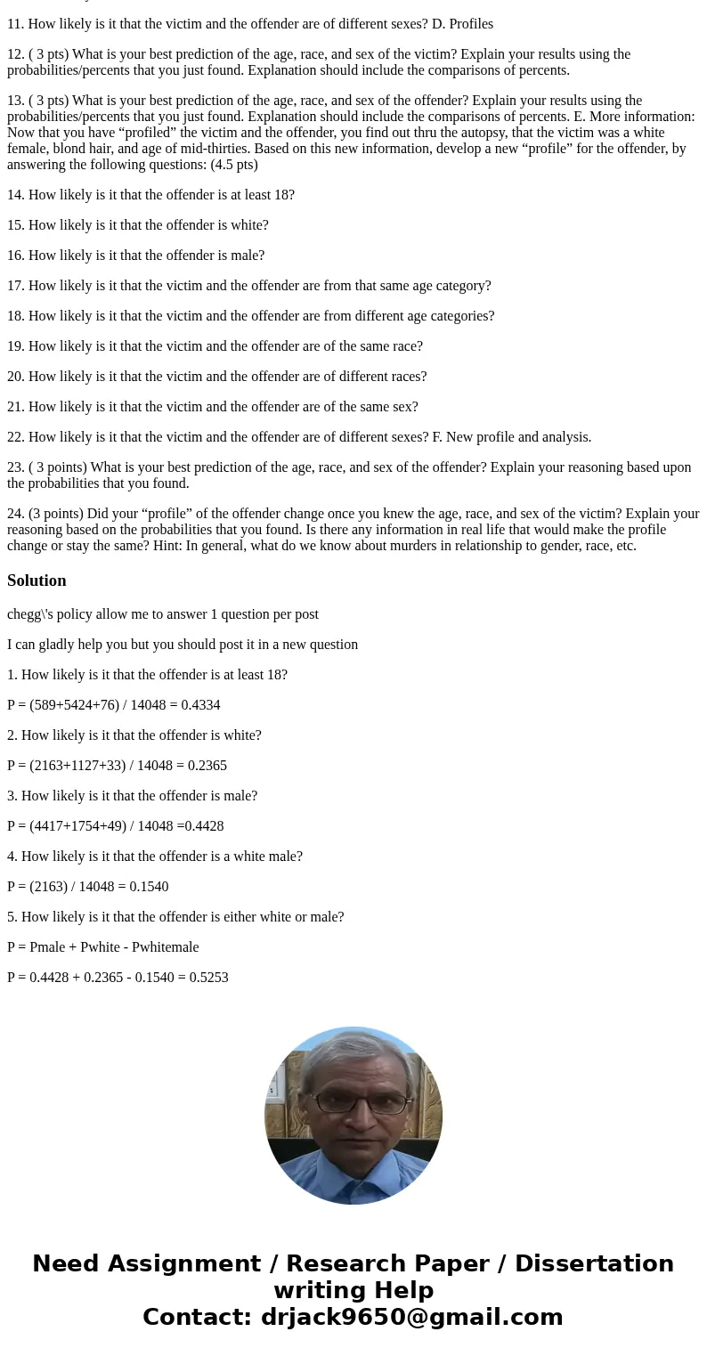 Scenario: You are a “profiler” for the FBI division of your local community. A body was found in a lake in a bag. Because of the decomposition of the body, it w Scenario: You are a “profiler” for the FBI division of your local community. A body was found in a lake in a bag. Because of the decomposition of the body, it w