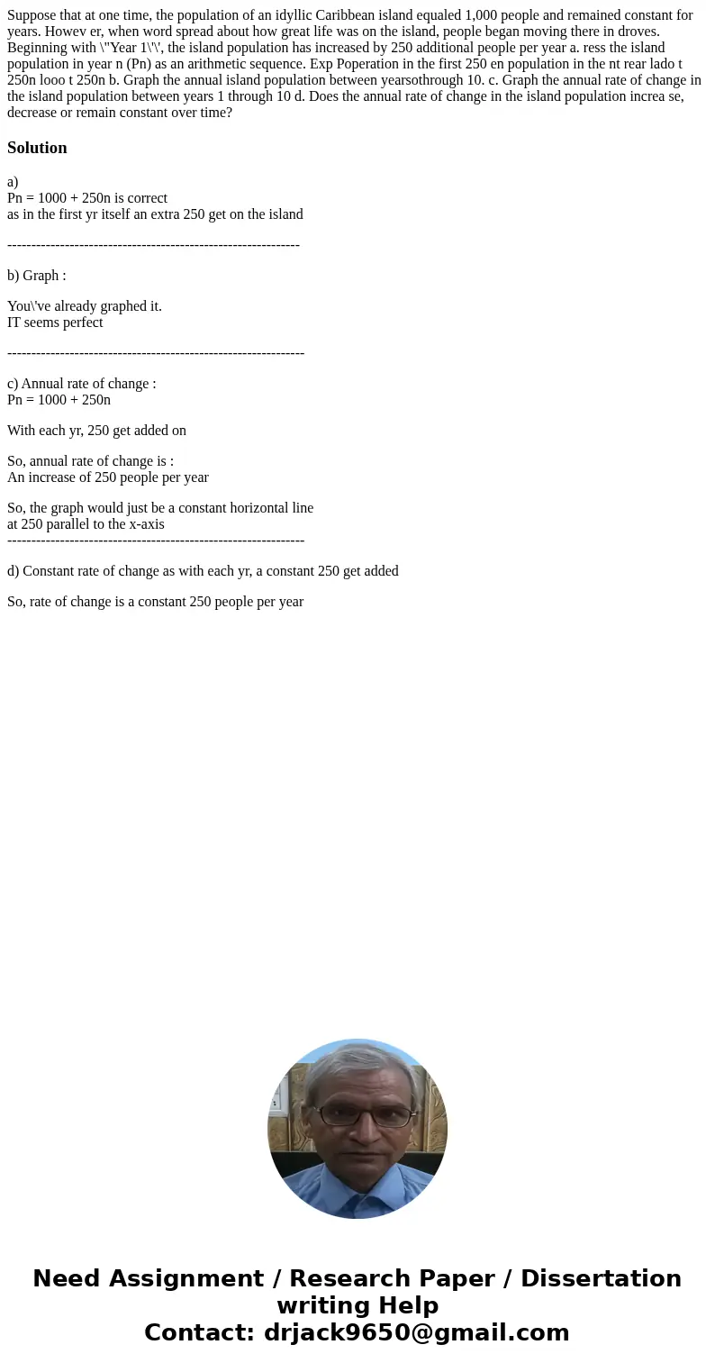 Suppose that at one time, the population of an idyllic Caribbean island equaled 1,000 people and remained constant for years. Howev er, when word spread about   Suppose that at one time, the population of an idyllic Caribbean island equaled 1,000 people and remained constant for years. Howev er, when word spread about