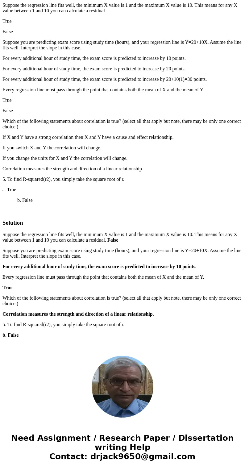 Suppose the regression line fits well, the minimum X value is 1 and the maximum X value is 10. This means for any X value between 1 and 10 you can calculate a r Suppose the regression line fits well, the minimum X value is 1 and the maximum X value is 10. This means for any X value between 1 and 10 you can calculate a r