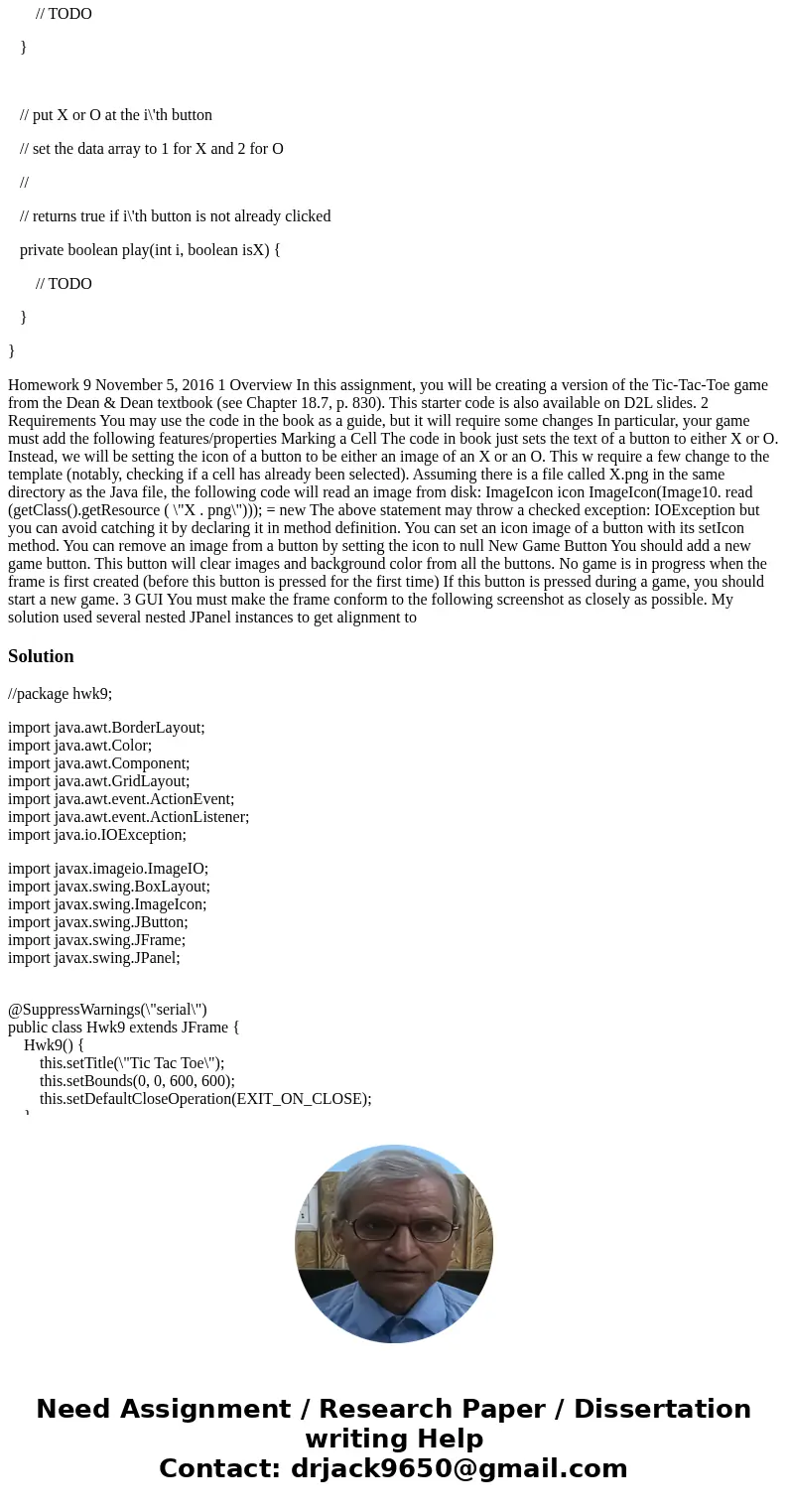 Template Hwk9.java package hwk9; import java.awt.BorderLayout; import java.awt.Color; import java.awt.Component; import java.awt.GridLayout; import java.awt.eve Template Hwk9.java package hwk9; import java.awt.BorderLayout; import java.awt.Color; import java.awt.Component; import java.awt.GridLayout; import java.awt.eve