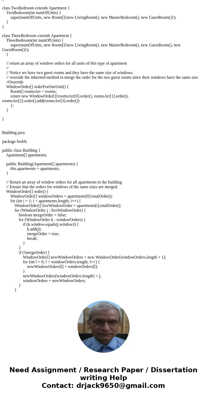 Templates Hwk6.java package hwk6; public class Hwk6 { public static void main(String[] args) { Apartment[] apartments = { new OneBedroom(20), new TwoBedroom(15)