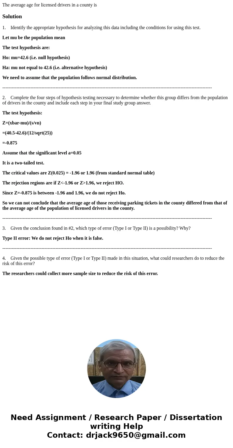 The average age for licensed drivers in a county isSolution1. Identify the appropriate hypothesis for analyzing this data including the conditions for using thi The average age for licensed drivers in a county isSolution1. Identify the appropriate hypothesis for analyzing this data including the conditions for using thi