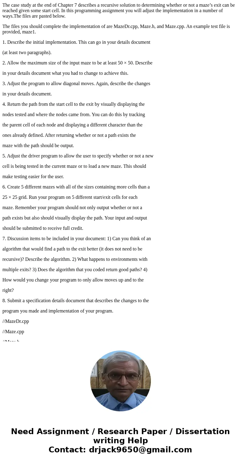 The case study at the end of Chapter 7 describes a recursive solution to determining whether or not a maze’s exit can be reached given some start cell. In this  The case study at the end of Chapter 7 describes a recursive solution to determining whether or not a maze’s exit can be reached given some start cell. In this