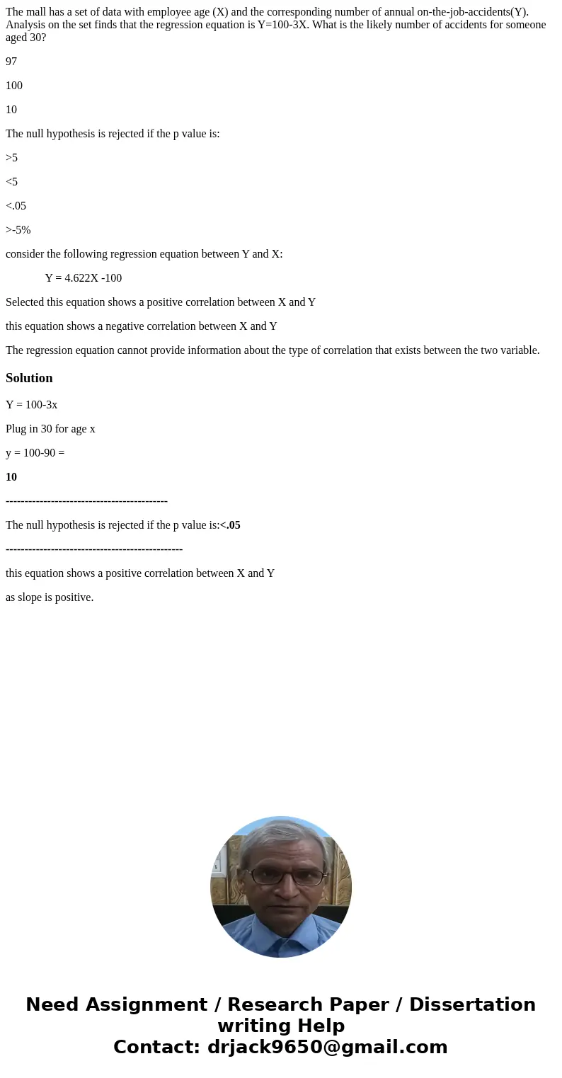 The mall has a set of data with employee age (X) and the corresponding number of annual on-the-job-accidents(Y). Analysis on the set finds that the regression e The mall has a set of data with employee age (X) and the corresponding number of annual on-the-job-accidents(Y). Analysis on the set finds that the regression e
