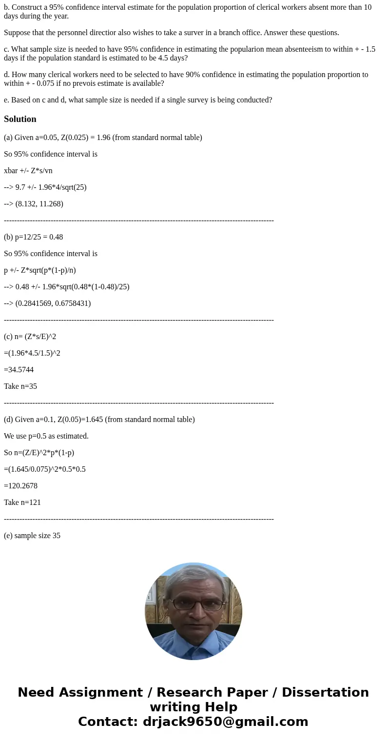 The personnel director of a large corporation wishes to study absenteeism among clerical workers at the corporation\'s central office during the year. A random  The personnel director of a large corporation wishes to study absenteeism among clerical workers at the corporation\'s central office during the year. A random