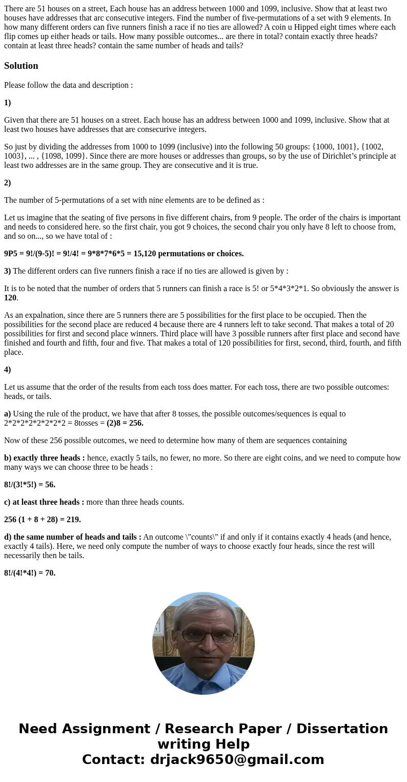 There are 51 houses on a street, Each house has an address between 1000 and 1099, inclusive. Show that at least two houses have addresses that arc consecutive   There are 51 houses on a street, Each house has an address between 1000 and 1099, inclusive. Show that at least two houses have addresses that arc consecutive