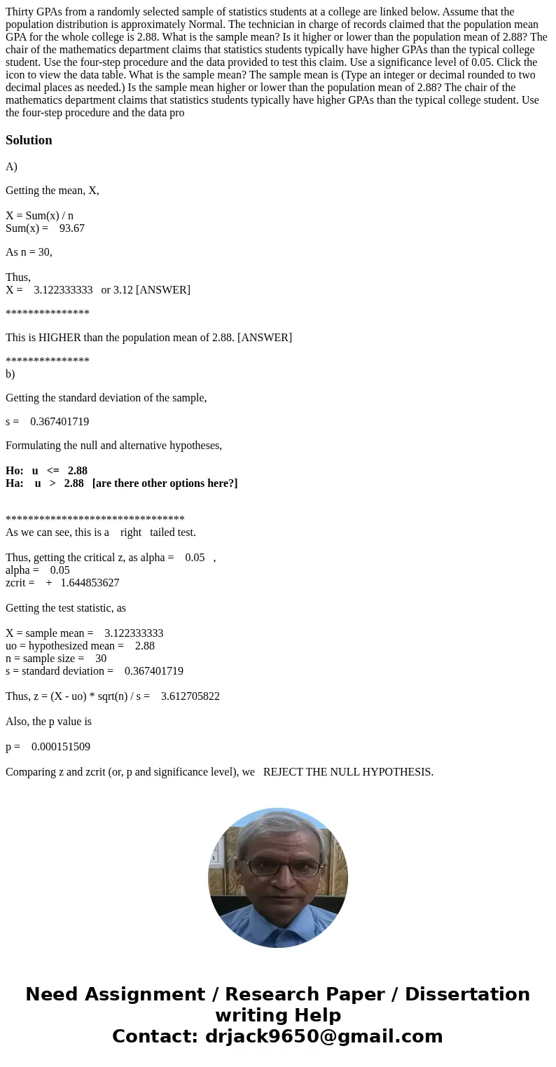 Thirty GPAs from a randomly selected sample of statistics students at a college are linked below. Assume that the population distribution is approximately Norm  Thirty GPAs from a randomly selected sample of statistics students at a college are linked below. Assume that the population distribution is approximately Norm