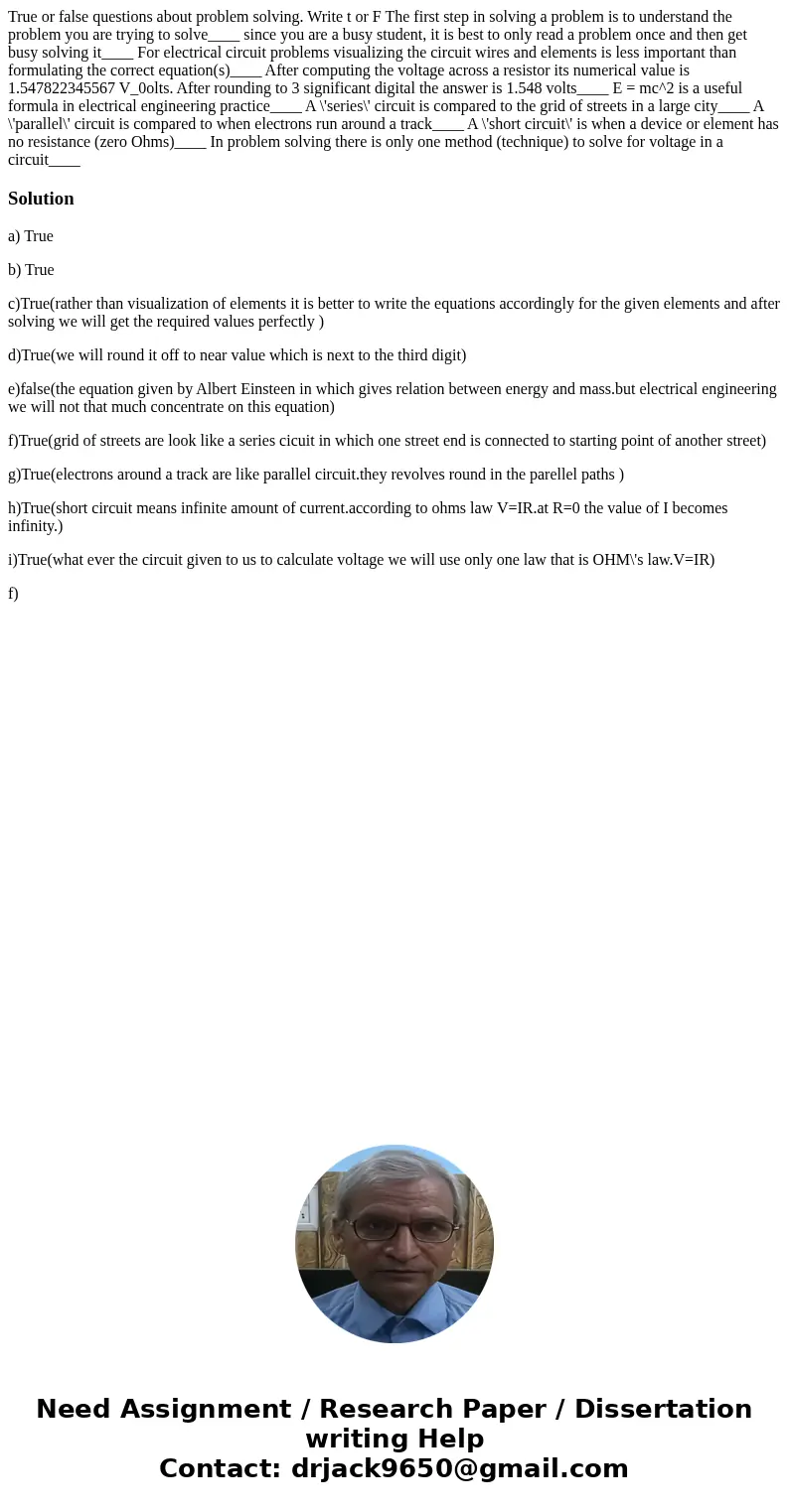 True or false questions about problem solving. Write t or F The first step in solving a problem is to understand the problem you are trying to solve____ since   True or false questions about problem solving. Write t or F The first step in solving a problem is to understand the problem you are trying to solve____ since