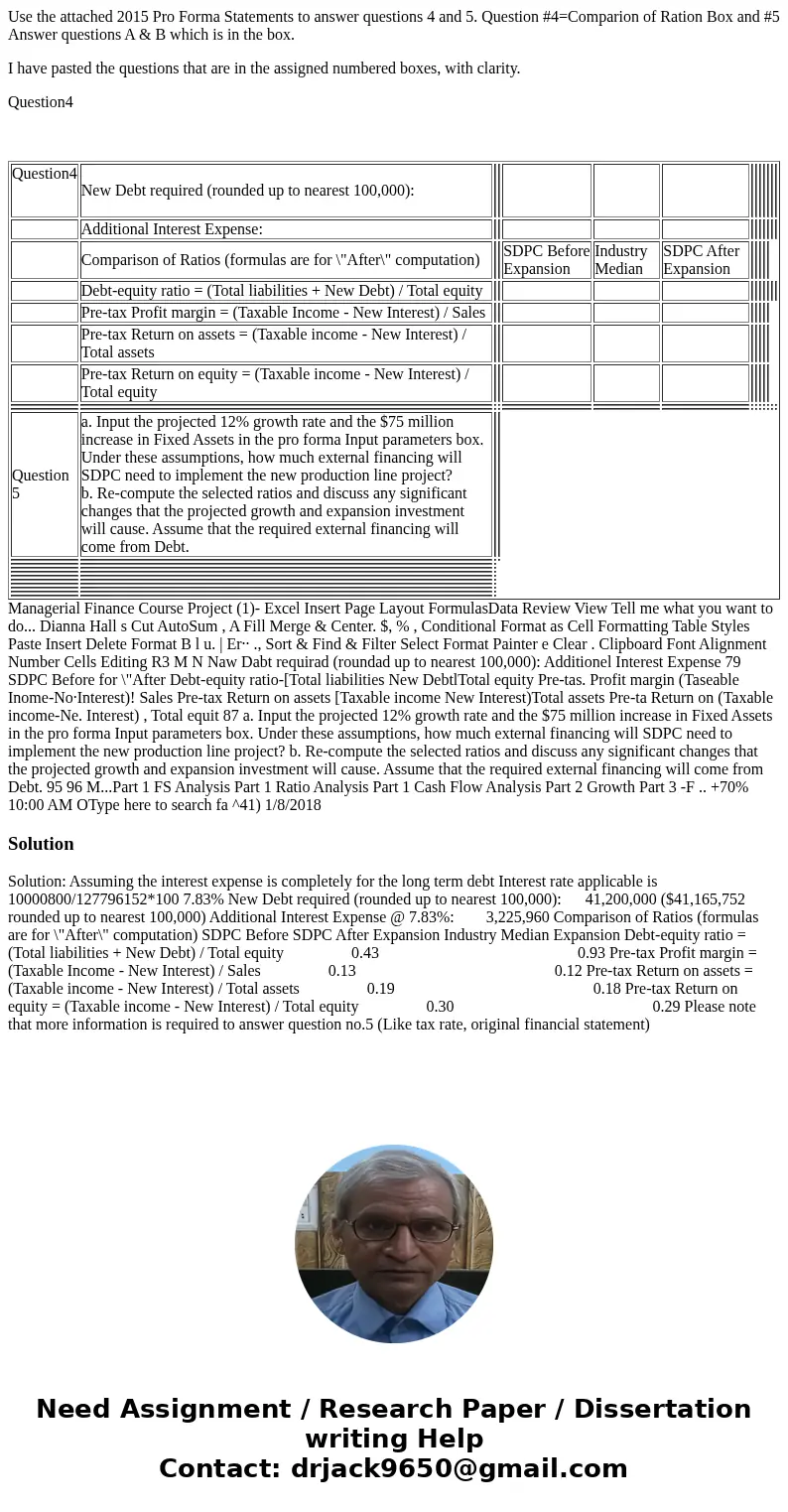 Use the attached 2015 Pro Forma Statements to answer questions 4 and 5. Question #4=Comparion of Ration Box and #5 Answer questions A & B which is in the bo