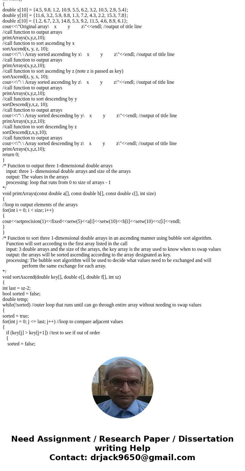 Using C++ Add a function to sort the array arrays in a descending manner using selection or insertion sorts . Call this function to sort descending (high to low Using C++ Add a function to sort the array arrays in a descending manner using selection or insertion sorts . Call this function to sort descending (high to low