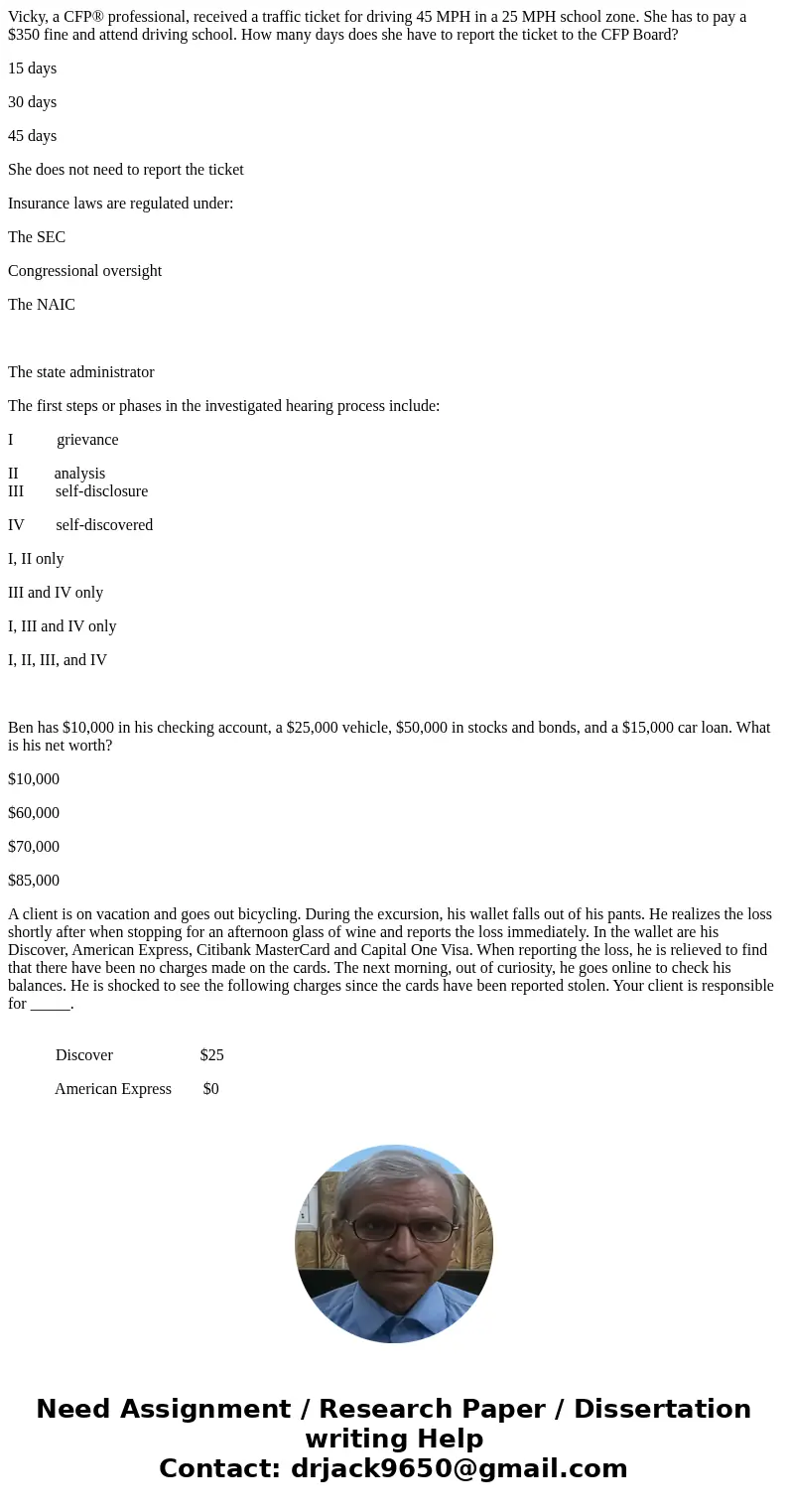 Vicky, a CFP® professional, received a traffic ticket for driving 45 MPH in a 25 MPH school zone. She has to pay a $350 fine and attend driving school. How many Vicky, a CFP® professional, received a traffic ticket for driving 45 MPH in a 25 MPH school zone. She has to pay a $350 fine and attend driving school. How many