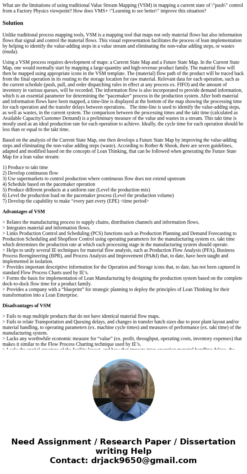 What are the limitations of using traditional Value Stream Mapping (VSM) in mapping a current state of \  What are the limitations of using traditional Value Stream Mapping (VSM) in mapping a current state of \