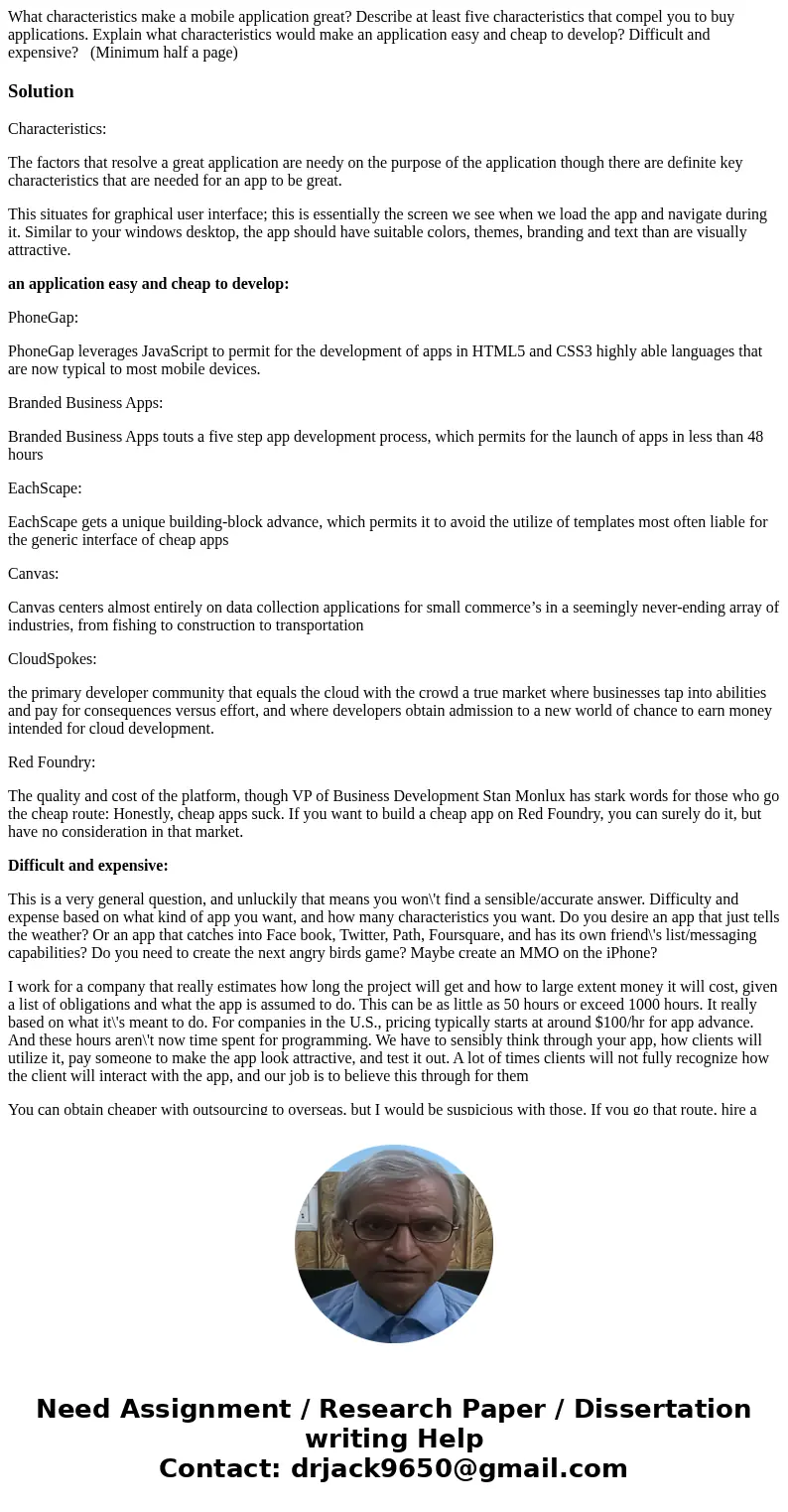 What characteristics make a mobile application great? Describe at least five characteristics that compel you to buy applications. Explain what characteristics w