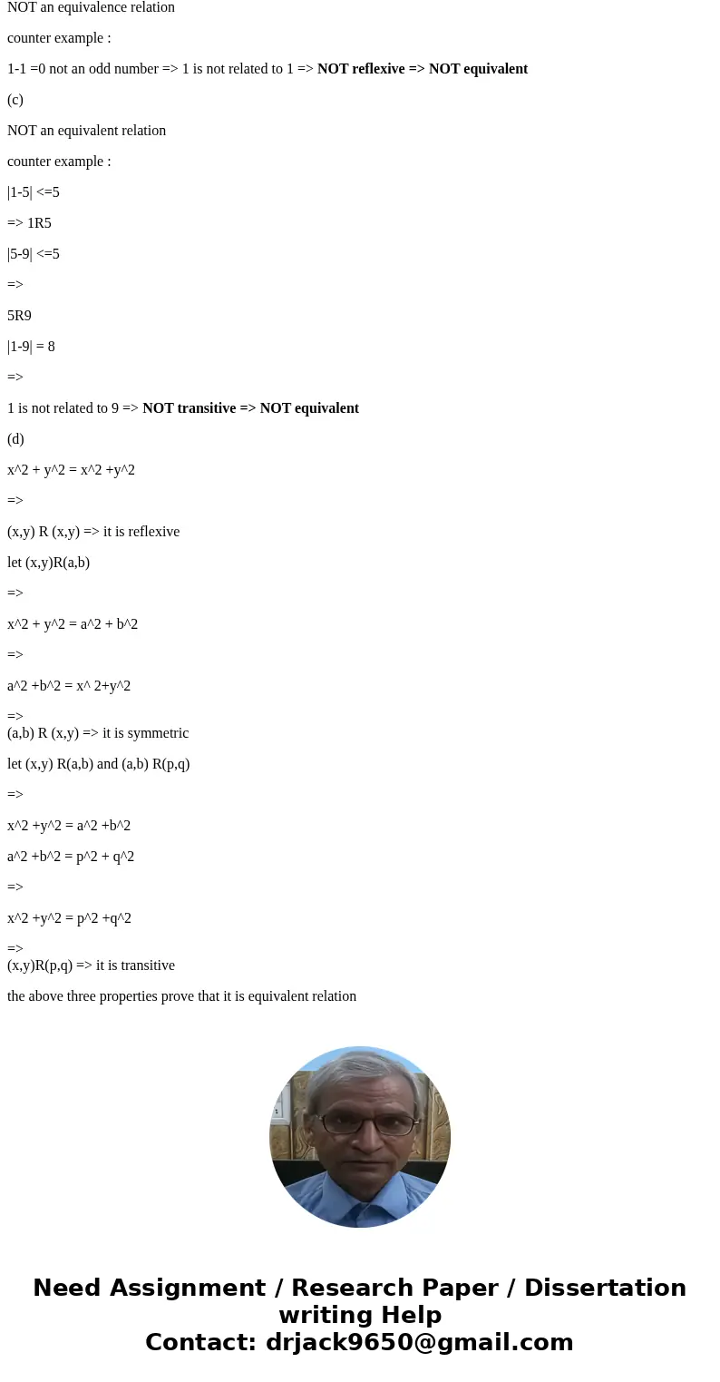 Which of the following relations are equivalence relations? Either prove all three conditions hold or give a counter example for one of the conditions. (a) Let  Which of the following relations are equivalence relations? Either prove all three conditions hold or give a counter example for one of the conditions. (a) Let